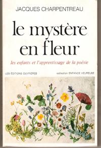 Le Mystère En Fleur , Les Enfants et L'apprentissage de La Poésie