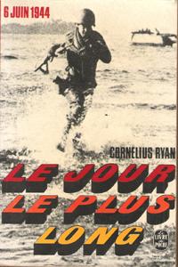 Le Jour Le Plus Long , 6 Juin 1944