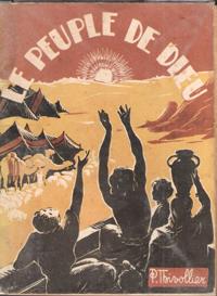 Le Peuple De Dieu . Tome 1 : Des Origines à La Mort De Jésus