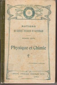 Physique et Chimie , Notation Atomique Avec Plus De 300 Gravures Intercalées Dans Le Texte à L'us...