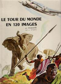 Le Tour Du Monde En 120 Images Par Jacqueline