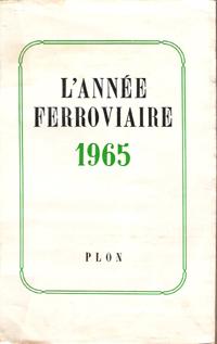 L'année Ferroviaire 1965