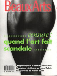 Beaux Arts N° 109 Février 1993 . Censure : Quand L'art Fait Scandale . Mapplethorpe et La Censure...