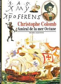 Christophe Colomb , Amiral de La Mer Océane