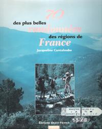 Imagen del vendedor de 70 Des Plus Belles Randonnes Des Rgions De France a la venta por Au vert paradis du livre