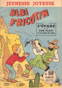 Journal : Jeunesse Joyeuse . Bibi Fricotin S'évade . Bob Flapi et La Classe De Neige N° 59 . Janv...