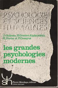 Seller image for Les Grandes Psychologies Modernes : Du Temps Des Philosophes Au Temps Des Scientifiques for sale by Au vert paradis du livre