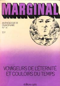 Marginal : Anthologie De L'imaginaire N° 14 : Voyageurs de l'éternité et Couloirs Du Temps