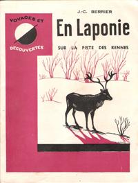 En Laponie : à La Poursuite Des Rennes