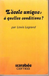 Seller image for L'cole Unique :  Quelles Conditions ? for sale by Au vert paradis du livre