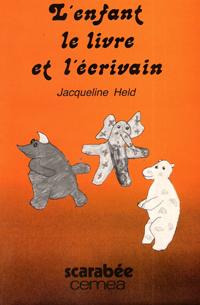 Image du vendeur pour L'enfant , Le Livre et L'crivain mis en vente par Au vert paradis du livre
