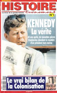 Revue Histoire Évènement N° 1 : Kennedy La vérité 48 Ans Après , De Nouvelles Pièces Troublantes ...
