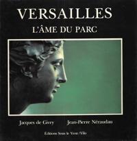 Seller image for Versailles , L'me Du Parc for sale by Au vert paradis du livre