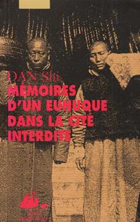 Seller image for Mmoires D'un Eunuque Dans La cit Interdite for sale by Au vert paradis du livre