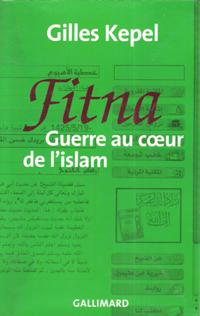 Fitna , Guerre Au Coeur de L'islam