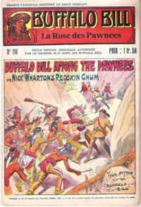 Seller image for La Rose Des Pawnees . N 114 . Buffalo Bill Among the Pawnees or Nick Wharton's Redshin Chum for sale by Au vert paradis du livre