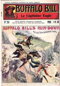 Le Capitaine Eagle . N° 126 . Buffalo Bill's Run-down or the Red Hand Renegade's Death