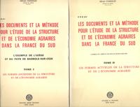 Les Documents et La Méthode Pour L'étude de La Structure et De L'économie Agraires Dans La France...