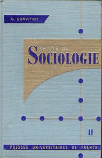 Traité De Sociologie Tome 2 : Problèmes De Sociologie Politique - Sociologie Des Oeuvres De Civil...