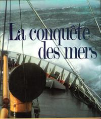 La Conquête Des Mers