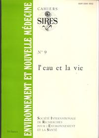 Environnement et Nouvelle Médecine . Cahiers N° 9 : L'eau et La Vie