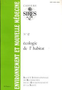 Environnement et Nouvelle Médecine . Cahiers N° 12 : Écologie De L'habitat