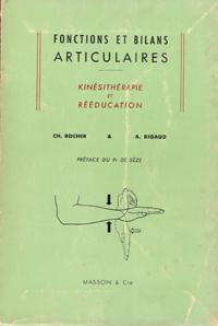 Seller image for Fonctions et Bilans Articulaires . Kinsithrapie et Rducation for sale by Au vert paradis du livre