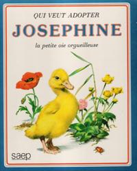 Seller image for Qui Veut Adopter Josephine La Petite Oie Orgueilleuse for sale by Au vert paradis du livre