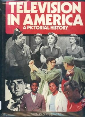 Image du vendeur pour Television in America: A Pictorial History mis en vente par Lazy Letters Books