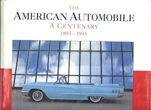 Seller image for The American Automobile: A Centenary, 1893-1993 for sale by Lazy Letters Books
