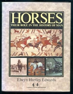 Horses: Their Role in the History of Man