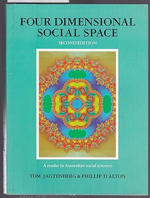Seller image for Four Dimensional Social Space - Class, Gender, Ethnicity and Nature : A Reader in Australian Social Sciences for sale by Laura Books