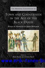 Immagine del venditore per Town and Countryside in the Age of the Black Death Essays in Honour of John Hatcher, venduto da BOOKSELLER  -  ERIK TONEN  BOOKS