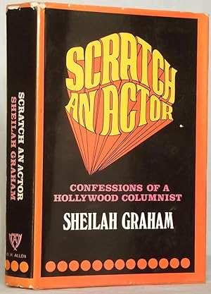Scratch an Actor Confessions of a Hollywood Columnist