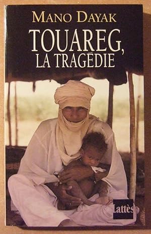 Seller image for Touareg, La Tragedie for sale by Domifasol