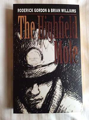 Seller image for Highfield Mole, The - DOUBLE SIGNED< DATED< FIRST LINED<WITH ORIGINAL DRAWING! for sale by THE BOOKSNIFFER