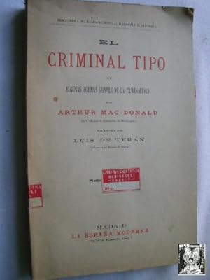 EL CRIMINAL TIPO EN ALGUNAS FORMAS GRAVES DE LA CRIMINALIDAD