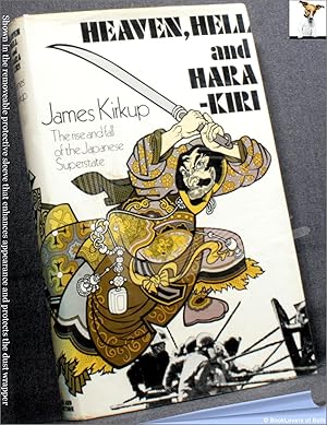 Bild des Verkufers fr Heaven, Hell and Hara-Kiri: The Rise and Fall of the Japanese Superstate zum Verkauf von BookLovers of Bath