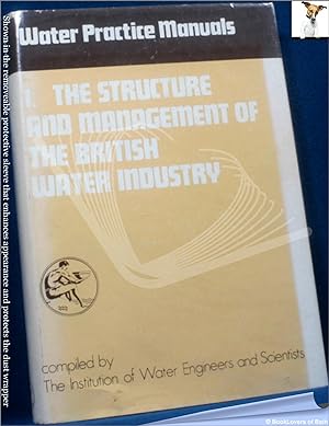 Seller image for The Structure and Management of the British Water Industry for sale by BookLovers of Bath