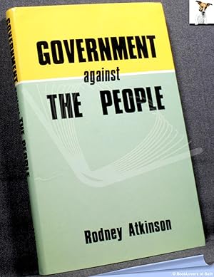 Immagine del venditore per Government Against the People: The Economics of Exploitation venduto da BookLovers of Bath