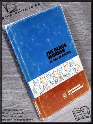 Seller image for The Black Worker of South Africa for sale by BookLovers of Bath
