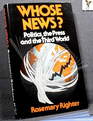 Immagine del venditore per Whose News?: Politics, the Press and The Third World venduto da BookLovers of Bath