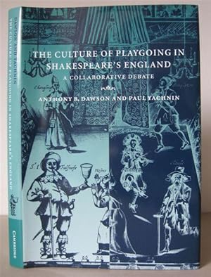 Image du vendeur pour The Culture of Playgoing in Shakespeare's England: A Collaborative Debate. mis en vente par David Strauss