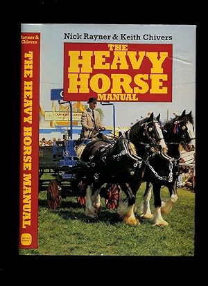 Seller image for The Heavy Horse Manual for sale by Little Stour Books PBFA Member