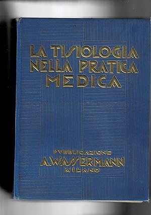 Seller image for La tisiologia nella pratica medica. for sale by Libreria Gull