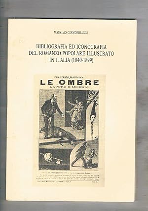 Bild des Verkufers fr Bibliografia e iconografia del romanzo popolare illustrato in Italia (1840-1899). zum Verkauf von Libreria Gull