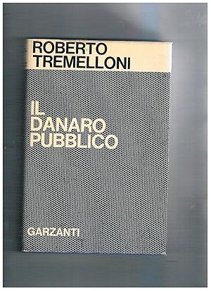 Imagen del vendedor de Il danaro pubblico. a la venta por Libreria Gull