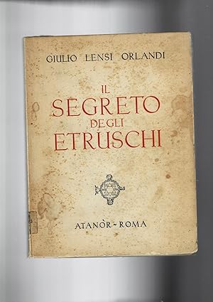 Seller image for Il segreto degli etruschi. for sale by Libreria Gull