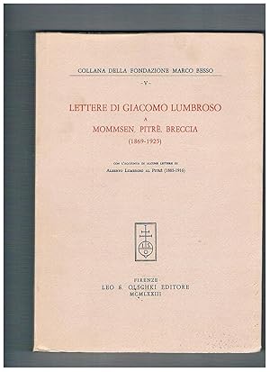 Image du vendeur pour Lettere di Giacomo Lumbroso a Mommens, Pitr, Breccia (1869-1925) con l'aggiunta di alcune lettere di Alberto Lumbroso al Pitr. mis en vente par Libreria Gull