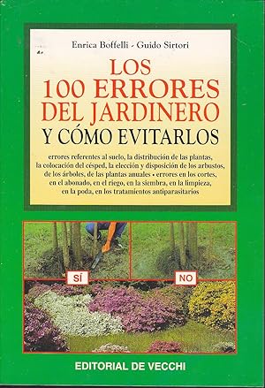 LOS 100 ERRORES DEL JARDINERO Y COMO EVITARLOS (Ilustrado con dibujos y fotos)